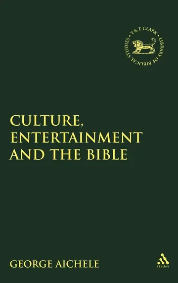 Cover of Culture, Entertainment, and the Bible