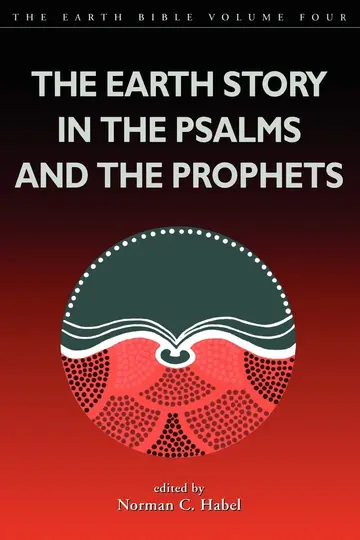Cover of The Earth Story in the Psalms and the Prophets