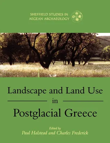 Cover of Landscape and Land Use in Postglacial Greece