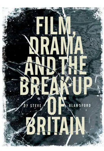 Cover of Film, Drama and the Break-Up of Britain