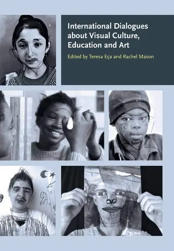 Cover of International Dialogues about Visual Culture, Education and Art