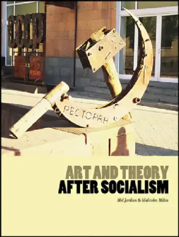 Cover of Art and Theory After Socialism