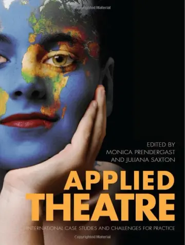 Cover of Applied Theatre – International Case Studies and Challenges for Practice