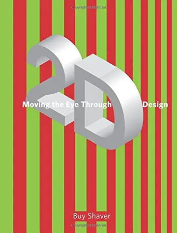 Cover of Moving the Eye Through 2–D Design – A Visual Primer