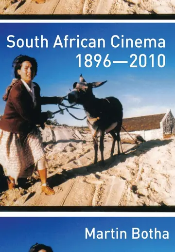 Cover of South African Cinema 1896-2010
