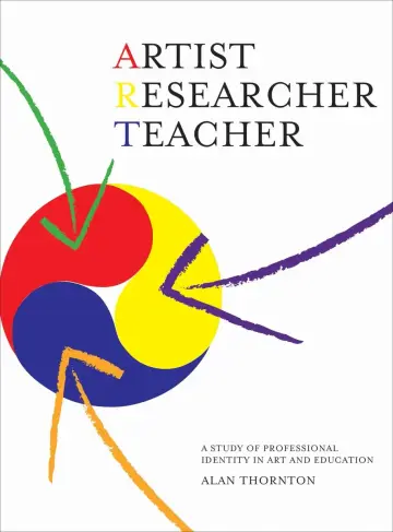 Cover of Artist, Researcher, Teacher