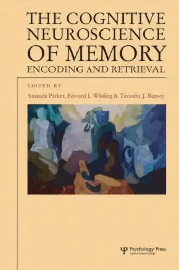 Cover of The Cognitive Neuroscience of Memory