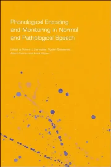 Cover of Phonological Encoding and Monitoring in Normal and Pathological Speech