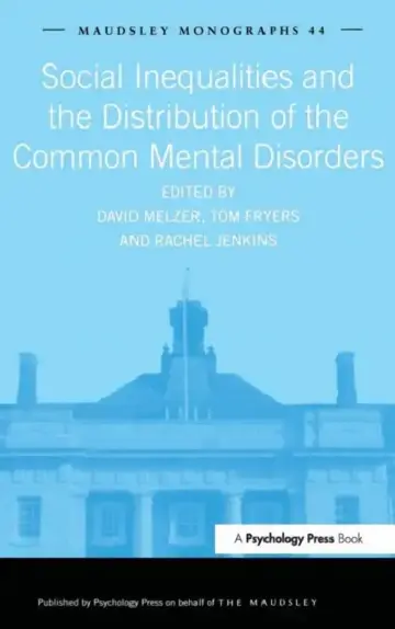 Cover of Social Inequalities and the Distribution of the Common Mental Disorders
