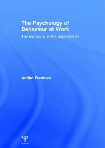 Cover of The Psychology of Behaviour at Work