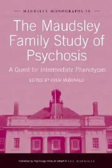Cover of The Maudsley Family Study of Psychosis