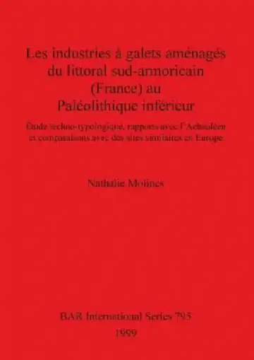 Cover of Les industries à galets aménagés du littoral sud-armoricain (France) au Paléolithique inférieur