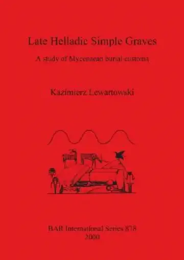 Cover of Late Helladic Simple Graves