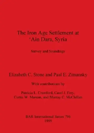 Cover of The Iron Age Settlement at 'Ain Dara, Syria