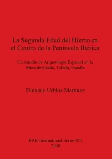 Cover of La Segunda Edad del Hierro en el Centro de la Península Ibérica