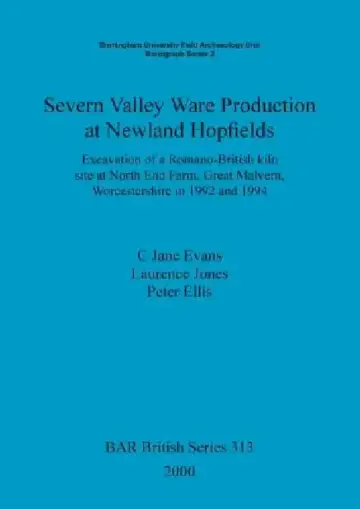Cover of Severn Valley Ware Production at Newland Hopfields