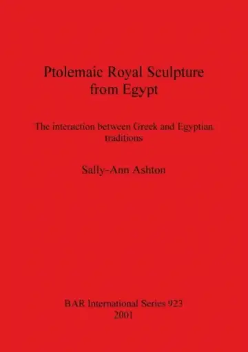 Cover of Ptolemaic Royal Sculpture from Egypt
