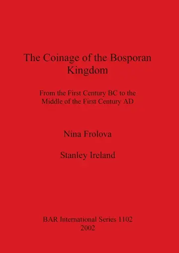 Cover of The the Coinage of the Bosporan Kingdom