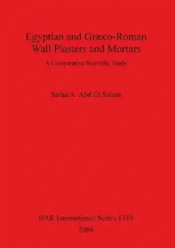 Cover of Egyptian and Græco-Roman Wall Plasters and Mortars