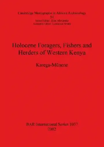 Cover of Holocene Foragers, Fishers and Herders of Western Kenya