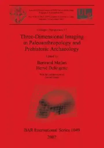 Cover of Three-Dimensional Imaging in Paleoanthropology and Prehistoric Archaeology