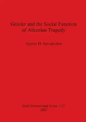 Cover of Gender and the Social Function of Athenian Tragedy