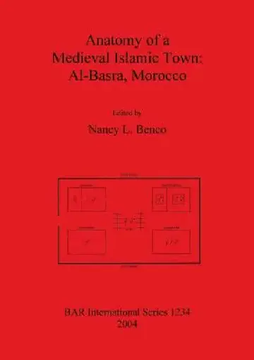 Cover of Anatomy of a Medieval Islamic Town