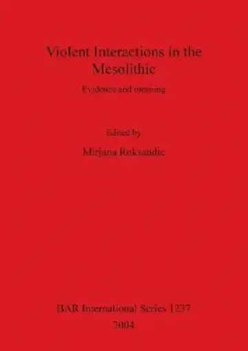 Cover of Violent Interactions in the Mesolithic