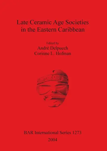 Cover of Late Ceramic Age Societies in the Eastern Caribbean