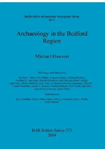 Cover of Archaeology in the Bedford Region