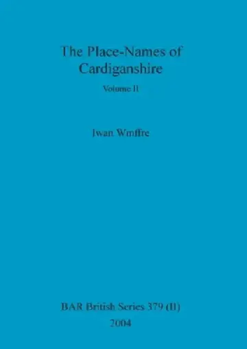 Cover of The Place-Names of Cardiganshire, Volume II