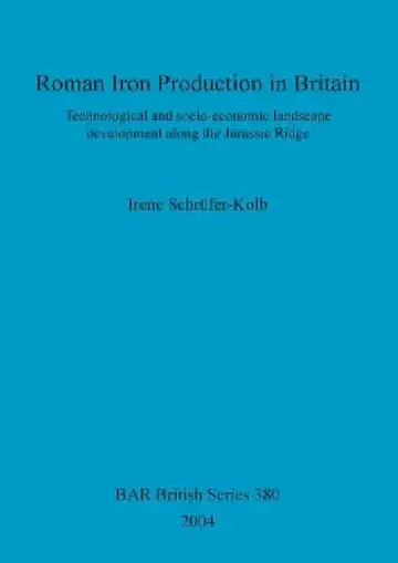 Cover of Roman Iron Production in Britain