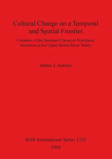 Cover of Cultural Change on a Temporal and Spatial Frontier