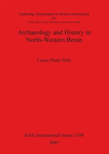 Cover of Archaeology and History in North-Western Benin