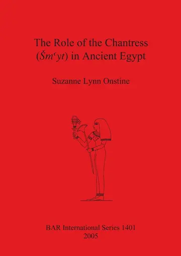 Cover of The Role of the Chantress Sm' Yt in Ancient Egypt