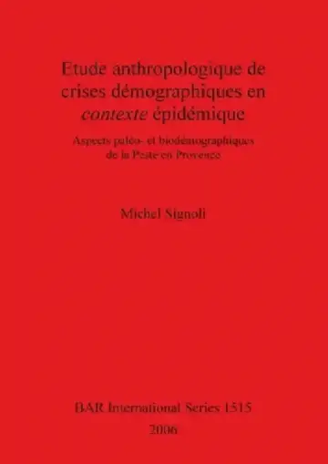 Cover of Etude anthropologique de crises démographiques en contexte épidémique