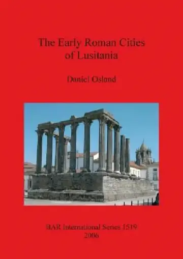 Cover of The Early Roman Cities of Lusitania