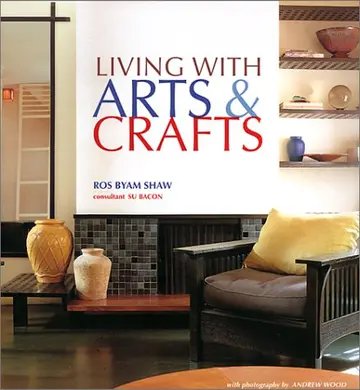 Cover of Living with Arts & Crafts