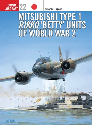 Cover of Mitsubishi Type 1 Rikko 'Betty' Units of World War 2