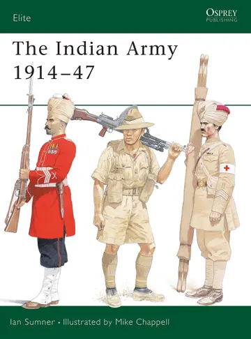 Cover of The Indian Army 1914–1947