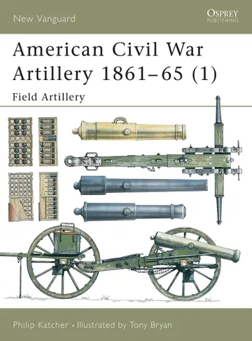 Cover of American Civil War Artillery 1861-1865