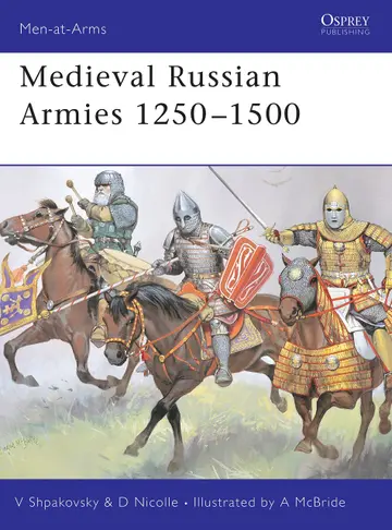 Cover of Medieval Russian Armies 1250-1450