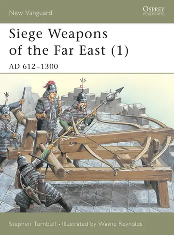Cover of Siege Weapons of the Far East Ad 612-1300 (1)