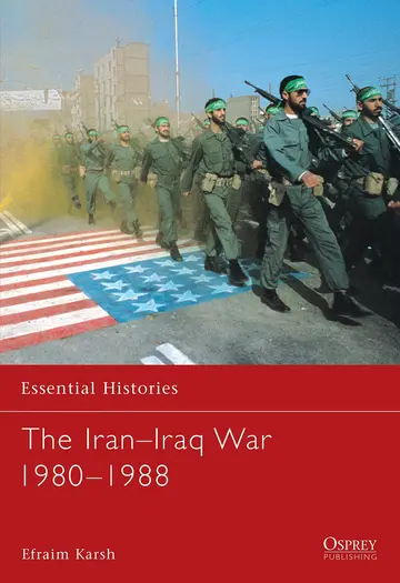 Cover of The Iran-Iraq War 1980-1988