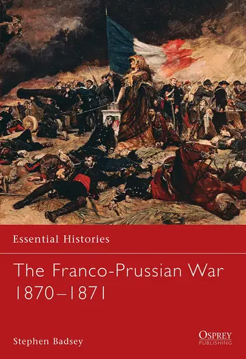 Cover of The Franco-Prussian War 1870–1871