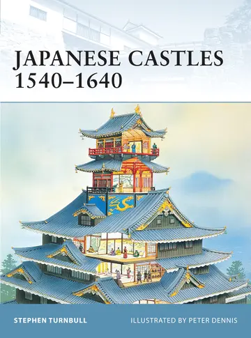 Cover of Japanese Castles 1540-1640