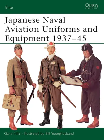 Cover of Japanese Naval Aviation Uniforms and Equipment 1937-1945