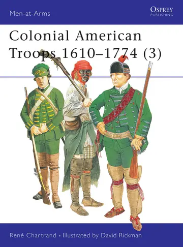 Cover of Colonial American Troops 1610-1774 3