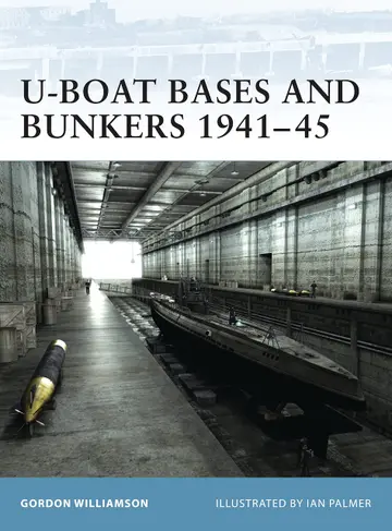 Cover of U-Boat Bases and Bunkers 1941-45
