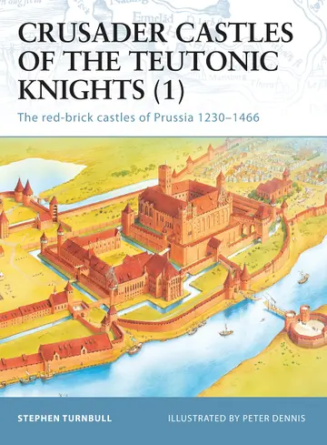 Cover of Crusader Castles of the Teutonic Knights (1)